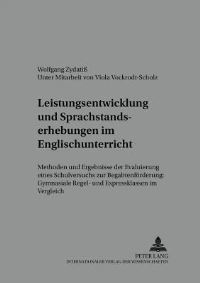 Book Cover for Leistungsentwicklung Und Sprachstandserhebungen Im Englischunterricht Methoden Und Ergebnisse Der Evaluierung Eines Schulversuchs Zur Begabtenfoerderung: Gymnasiale Regel- Und Expressklassen Im Vergle by Wolfgang Zydatiss