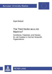 Book Cover for The Third Sector as a Job Machine? by Sigrid Betzelt