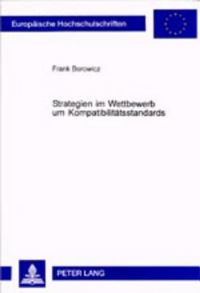 Book Cover for Strategien Im Wettbewerb Um Kompatibilitatsstandards by Frank Borowicz