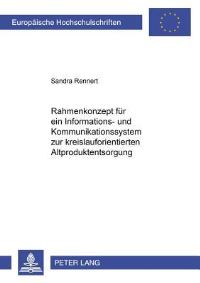 Book Cover for Rahmenkonzept Fur Ein Informations- Und Kommunikationssystem Zur Kreislauforientierten Altproduktentsorgung by Sandra Rennert