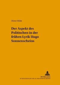 Book Cover for Der Aspekt Des Politischen in Der Fruehen Lyrik Hugo Sonnenscheins by Dieter Wilde