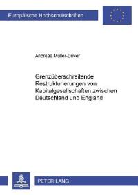 Book Cover for Grenzuberschreitende Restrukturierungen Von Kapitalgesellschaften Zwischen Deutschland Und England by Andreas MüllerDriver