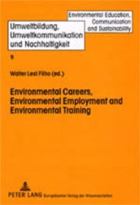 Book Cover for Environmental Careers, Environmental Employment and Environmental Training by Walter Leal Filho