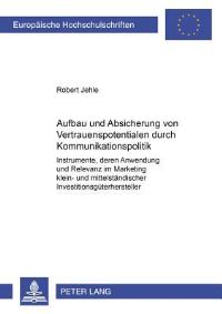 Book Cover for Aufbau Und Absicherung Von Vertrauenspotentialen Durch Kommunikationspolitik by Robert Jehle