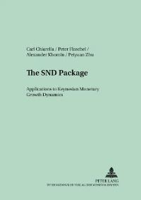 Book Cover for The SND Package by Carl Chiarella, Peiyuan Zhu, Alexander Khomin, Peter Flaschel