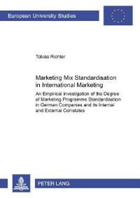 Book Cover for Marketing Mix Standardisation in International Marketing by Tobias Richter