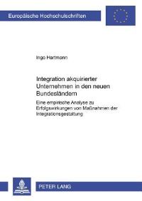 Book Cover for Integration Akquirierter Unternehmen in Den Neuen Bundeslandern by Ingo Hartmann