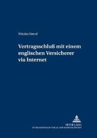 Book Cover for Der Vertragsschluss Mit Einem Englischen Versicherer Via Internet by Nikolas Streuf