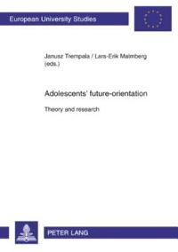 Book Cover for Adolescents' Future-Orientation by LarsErik Malmberg, Janusz Trempala