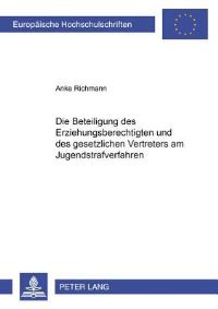 Book Cover for Die Beteiligung Des Erziehungsberechtigten Und Des Gesetzlichen Vertreters Am Jugendstrafverfahren by Anke Richmann