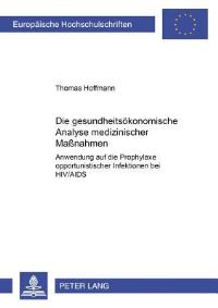 Book Cover for Die Gesundheitsokonomische Analyse Medizinischer Maßnahmen by Thomas Hoffmann
