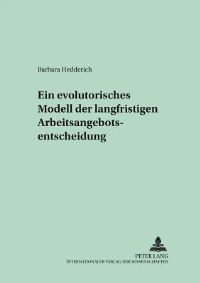 Book Cover for Ein Evolutorisches Modell Der Langfristigen Arbeitsangebotsentscheidung by Barbara Hedderich