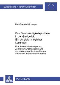 Book Cover for Das Glaubwurdigkeitsproblem in Der Geldpolitik: Ein Vergleich Moglicher Losungen by Ruth Boerckel-Rominger
