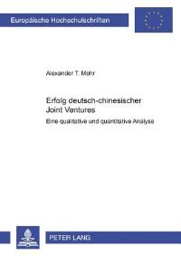 Book Cover for Erfolg Deutsch-Chinesischer Joint Ventures by Alexander T Mohr