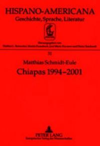 Book Cover for Chiapas 1994-2001 by Matthias Schmidt-Eule