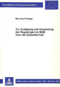 Book Cover for Zur Auslegung Und Anwendung Der Regelungen Im BGB Uber Die Gesamtschuld by Bernhard Prediger