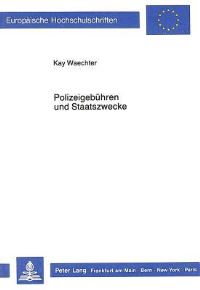 Book Cover for Polizeigebuhren Und Staatszwecke by Kay Waechter