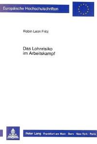 Book Cover for Das Lohnrisiko Im Arbeitskampf by Robin Leon Fritz