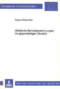Book Cover for Weibliche Berufsbezeichnungen Im Gegenwartigen Deutsch by Regina Wittemöller