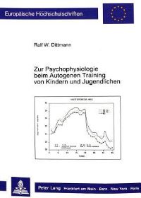 Book Cover for Zur Psychophysiologie Beim Autogenen Training Von Kindern Und Jugendlichen by Ralf W Dittmann