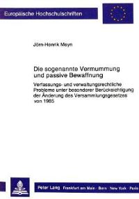 Book Cover for Die Sogenannte Vermummung Und Passive Bewaffnung by JörnHenrik Meyn
