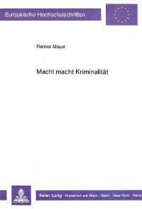 Book Cover for Macht Macht Kriminalitat by Reiner Maue