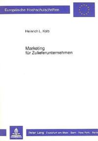 Book Cover for Marketing Fur Zulieferunternehmen by Heinrich L Kolb