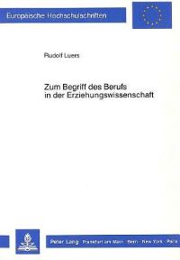 Book Cover for Zum Begriff Des Berufs in Der Erziehungswissenschaft by Rudolf Luers