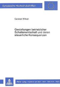 Book Cover for Gestaltungen Betrieblicher Schattenwirtschaft Und Deren Steuerliche Konsequenzen by Carsten Wilken
