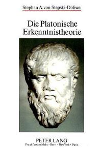 Book Cover for Die Platonische Erkenntnistheorie by Stephan von StepskiDoliwa