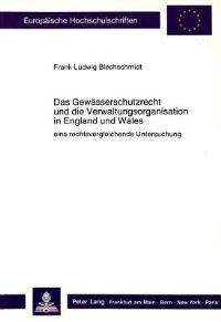 Book Cover for Das Gewasserschutzrecht Und Die Verwaltungsorganisation in England Und Wales by Frank Ludwig Blechschmidt