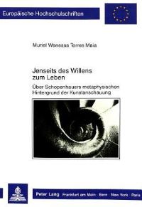 Book Cover for Jenseits Des Willens Zum Leben by Muriel WT Maia