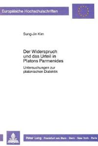 Book Cover for Der Widerspruch Und Das Urteil in Platons Parmenides by SungJin Kim
