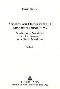 Book Cover for Konrads Von Halberstadt O.P. «Tripartitus Moralium>> by Erwin Rauner