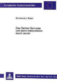 Book Cover for Das Denken Spinozas Und Seine Interpretation Durch Jacobi by Emmanuel J Bauer