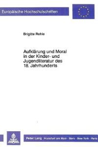 Book Cover for Aufklarung Und Moral in Der Kinder- Und Jugendliteratur Des 18. Jahrhunderts by Brigitte Rehle