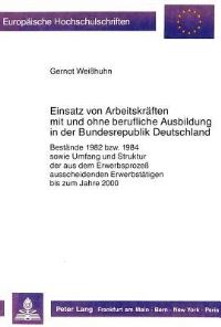 Book Cover for Einsatz Von Arbeitskraften Mit Und Ohne Berufliche Ausbildung in Der Bundesrepublik Deutschland by Gernot Weißhuhn