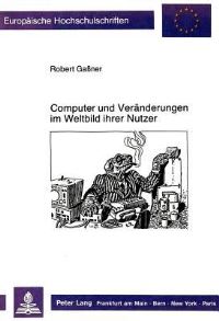 Book Cover for Computer Und Veranderungen Im Weltbild Ihrer Nutzer by Robert Gaßner