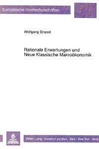 Book Cover for Rationale Erwartungen Und Neue Klassische Makrookonomik by Wolfgang Strassl