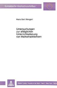 Book Cover for Untersuchungen Zur Alltaglichen Unterrichtsplanung Von Mathematiklehrern by Hans Gert Wengert