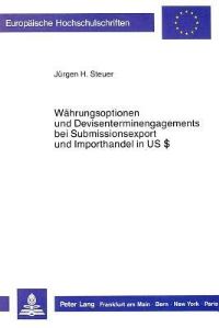 Book Cover for Wahrungsoptionen Und Devisenterminengagements Bei Submissionsexport Und Importhandel in US$ by Jürgen H Steuer