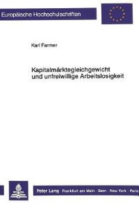 Book Cover for Kapitalmarktegleichgewicht Und Unfreiwillige Arbeitslosigkeit by Karl Farmer