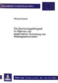 Book Cover for Die Sacheinlagefahigkeit Im Rahmen Der Qualifizierten Grundung Von Aktiengesellschaften by Michael Brandt