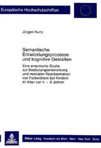 Book Cover for Semantische Entwicklungsprozesse Und Kognitive Gestalten by Jürgen Kurtz
