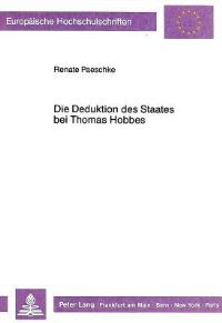 Book Cover for Die Deduktion Des Staates Bei Thomas Hobbes by Renate Paeschke