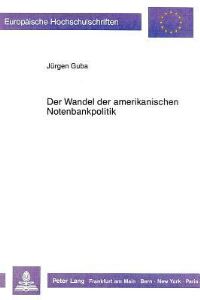 Book Cover for Der Wandel Der Amerikanischen Notenbankpolitik by Jürgen Guba