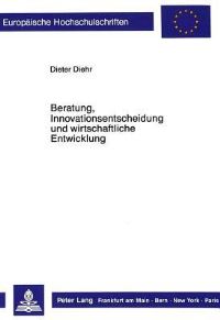 Book Cover for Beratung, Innovationsentscheidung Und Wirtschaftliche Entwicklung by Dieter Diehr