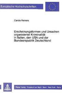 Book Cover for Erscheinungsformen Und Ursachen Organisierter Kriminalitat in Italien, Den USA Und Der Bundesrepublik Deutschland by Carola Reiners