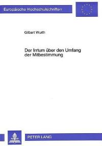 Book Cover for Der Irrtum Uber Den Umfang Der Mitbestimmung by Gilbert Wurth