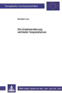 Book Cover for Die Implementierung Vertikaler Kooperationen by Norbert Linn